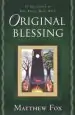 Audiobook Original Blessing author Matthew Fox