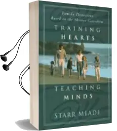 Training Hearts, Teaching Minds: Family Devotions Based on the Shorter Catechism Audiobook download free by Starr Meade