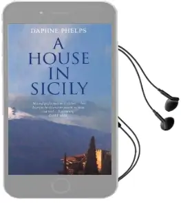 A House in Sicily Audiobook download free by Daphne Phelps