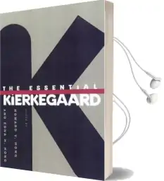 The Essential Kierkegaard Audiobook download free by Sören Kierkegaard