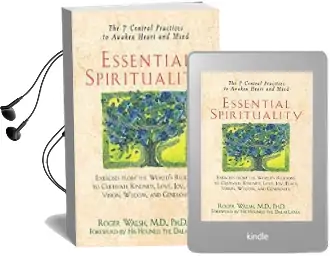 Essential Spirituality: The 7 Central Practices to Awaken Heart and Mind Audiobook download free by Roger Walsh