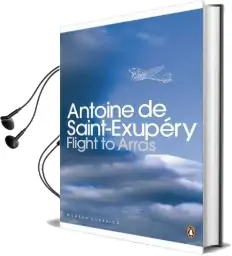 Flight to Arras Audiobook download free by Antoine De Saint Exupery