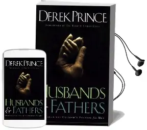 Husbands and Fathers: Rediscover the Creator'S Purpose for men Audiobook download free by Derek Prince