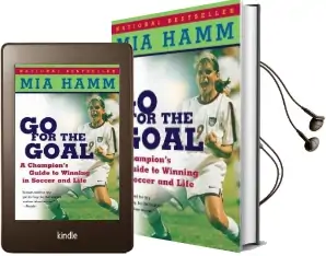 Go for the Goal Audiobook download free by Mia Hamm