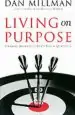 Audiobook Living on Purpose: Straight Answers to Universal Questions author Dan Millman