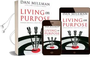 Living on Purpose: Straight Answers to Universal Questions Audiobook download free by Dan Millman