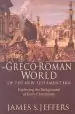 Audiobook The Greco-Roman World of the new Testament era: Exploring the Background of Early Christianity author James S Jeffers