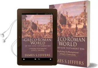 The Greco-Roman World of the new Testament era: Exploring the Background of Early Christianity Audiobook download free by James S Jeffers