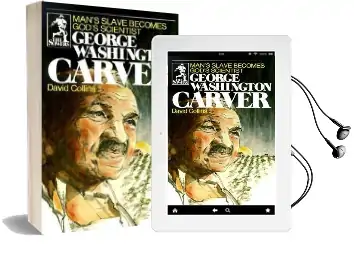George Washington Carver: Man'S Slave Becomes God'S Scientist Audiobook download free by David R. Collins