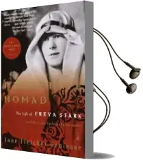 Passionate Nomad: The Life of Freya Stark Audiobook download free by Jane Fletcher Geniesse