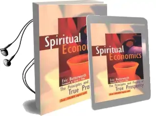 Spiritual Economics: The Principles and Process of True Prosperity Audiobook download free by Eric Butterworth