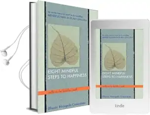 Eight Mindful Steps to Happiness: Walking the Buddha'S Path Audiobook download free by Henepola Gunaratana