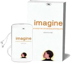 Imagine: A Vision for Christians and the Arts Audiobook download free by Steve Turner