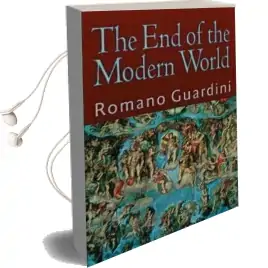 The end of the Modern World Audiobook download free by Romano Guardini