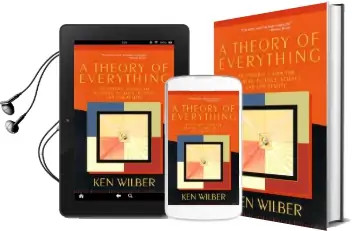 A Theory of Everything: An Integral Vision for Business, Politics, Science and Spirituality Audiobook download free by Ken Wilber