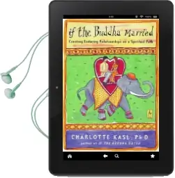 If the Buddha Married: Creating Enduring Relationships on a Spiritual Path Audiobook download free by Charlotte Kasl