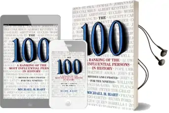 The 100: A Ranking of the Most Influential Persons in History Audiobook download free by Michael H. Hart