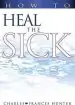 Audiobook How to Heal the Sick author Charles Hunter
