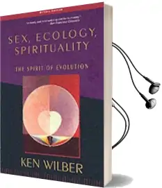 Sex, Ecology, Spirituality Audiobook download free by Ken Wilber