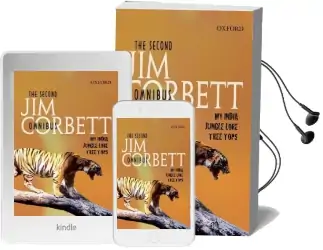 The Second jim Corbett Omnibus: `My India', `Jungle Lore', `Tree Tops' Audiobook download free by Jim Corbett