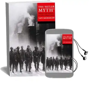 The 'Hitler Myth': Image and Reality in the Third Reich Audiobook download free by Ian Kershaw