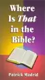 Audiobook Where is That in the Bible? author Patrick Madrid