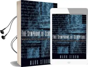 The Symphony of Scripture: Making Sense of the Bible'S Many Themes Audiobook download free by Mark Strom
