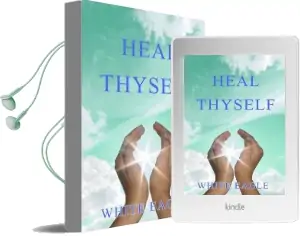 Heal Thyself: The key to Spiritual Healing and Health in Mind and Body Audiobook download free by White Eagle