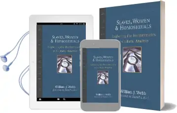 Slaves, Women Homosexuals: Exploring the Hermeneutics of Cultural Analysis Audiobook download free by William J Webb