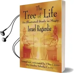 The Tree of Life: An Illustrated Study in Magic Audiobook download free by Israel Regardie