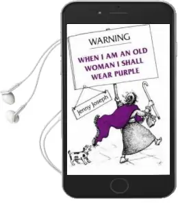 Warning: When i am an old Woman i Shall Wear Purple Audiobook download free by Jenny Joseph