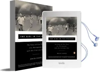 The Girl in the Picture: The Story of kim Phuc, the Photograph, and the Vietnam war Audiobook download free by Denise Chong