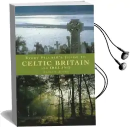 Every Pilgrim'S Guide to Celtic Britain and Ireland Audiobook download free by Andrew Jones