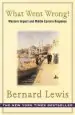 Audiobook What Went Wrong?: The Clash Between Islam and Modernity in the Middle East author Bernard Lewis