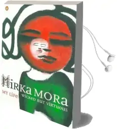 Wicked but Virtuous Audiobook download free by Mirka Mora