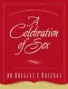 Audiobook A Celebration of sex: A Guide to Enjoying God'S Gift of Sexual Intimacy author Dr. Douglas E. Rosenau