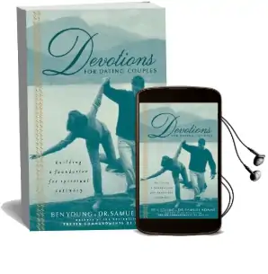 Devotions for Dating Couples: Building a Foundation for Spiritual Intimacy Audiobook download free by Ben Young