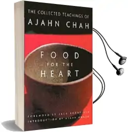 Food for the Heart: The Collected Sayings of Ajahn Chah Audiobook download free by Ajahn Chah