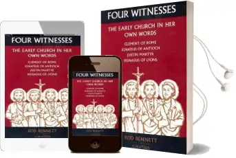 Four Witnesses: The Early Church in her own Words Audiobook download free by Rod Bennett