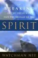 Audiobook The Breaking of the Outer man and the Release of the Spirit author Watchman Nee