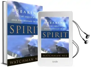 The Breaking of the Outer man and the Release of the Spirit Audiobook download free by Watchman Nee