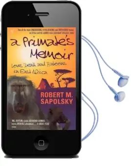 A Primate'S Memoir Audiobook download free by Robert M. Sapolsky