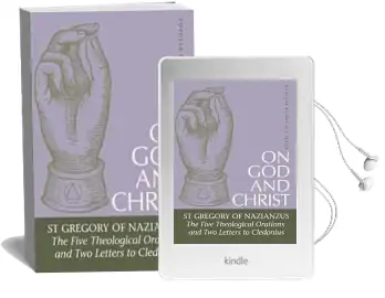 On god and Christ: The Five Theological Orations and two Letters to Cledonius Audiobook download free by Frederick Williams