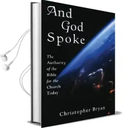And god Spoke: The Authority of the Bible for the Church Today Audiobook download free by Christopher Bryan