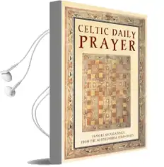 Celtic Daily Prayer: Prayers and Readings From the Northumbria Community Audiobook download free by Northumbria Communit