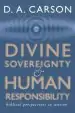 Audiobook Divine Sovereignty and Human Responsibility: Biblical Perspective in Tension author D A Carson