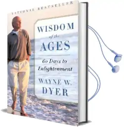 Wisdom of the Ages: A Modern Master Brings Eternal Truths Into Everyday Life Audiobook download free by Dr Wayne W Dyer