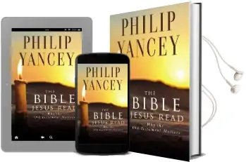 The Bible Jesus Read: Why the old Testament Matters Audiobook download free by Philip Yancey