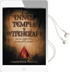 The Inner Temple of Witchcraft: Magick, Meditation and Psychic Development Audiobook download free by Christopher Penczak