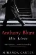 Audiobook Anthony Blunt: His Lives author Miranda Carter